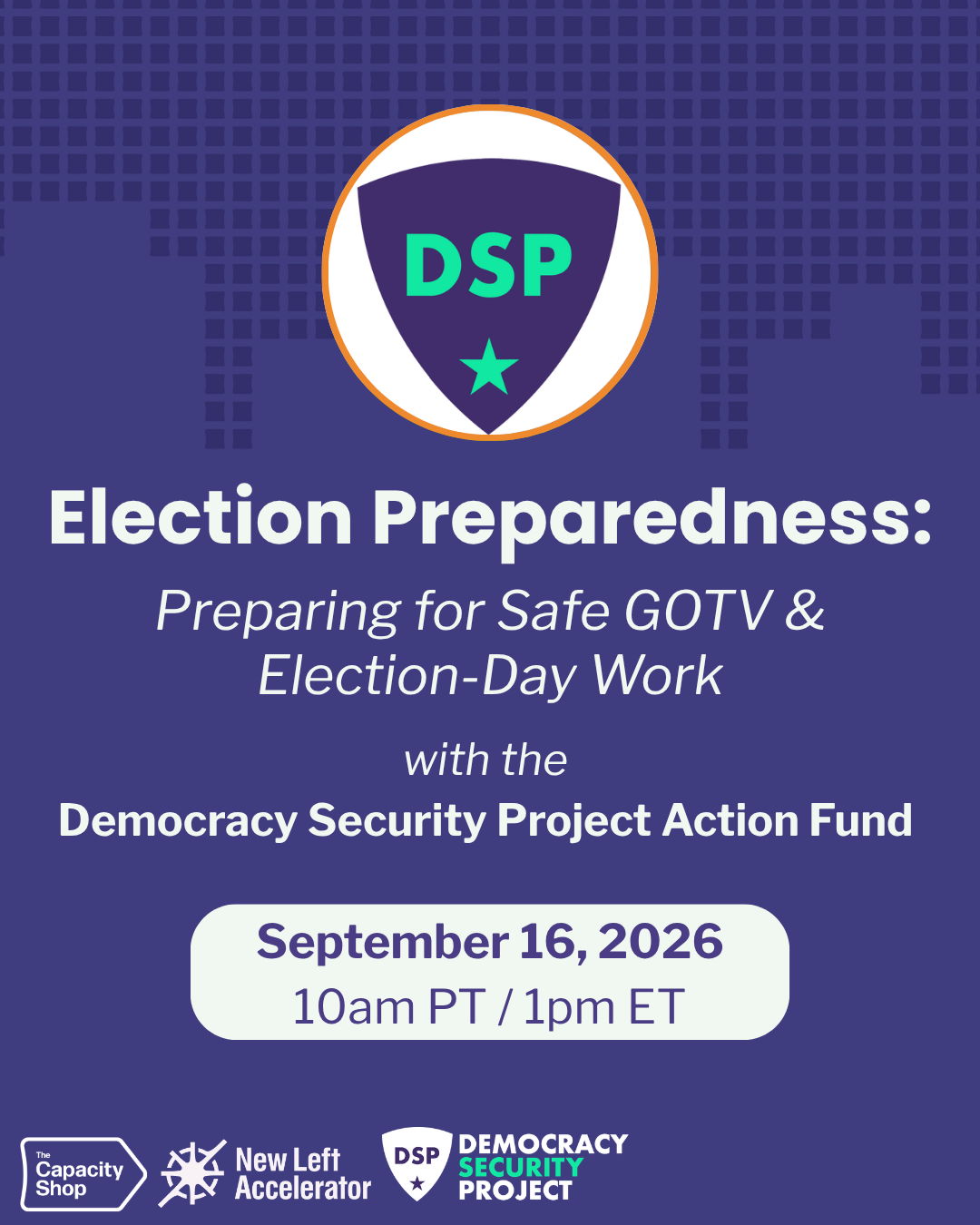Election Preparedness: Preparing for Safe GOTV &amp; Election-Day Work