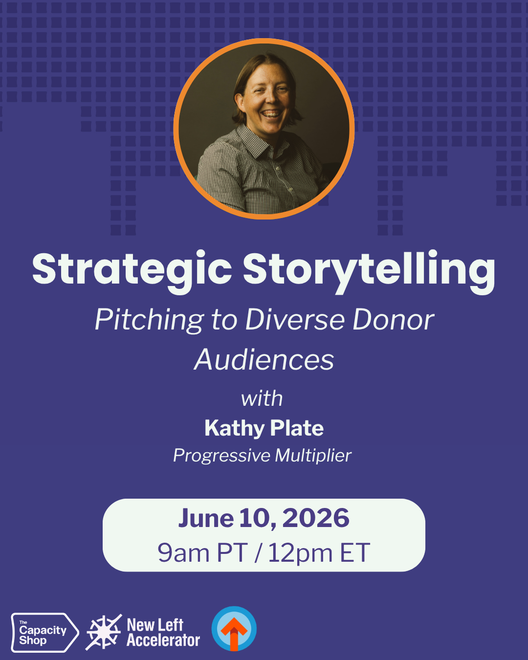Strategic Storytelling: Pitching to Diverse Donor Audiences 