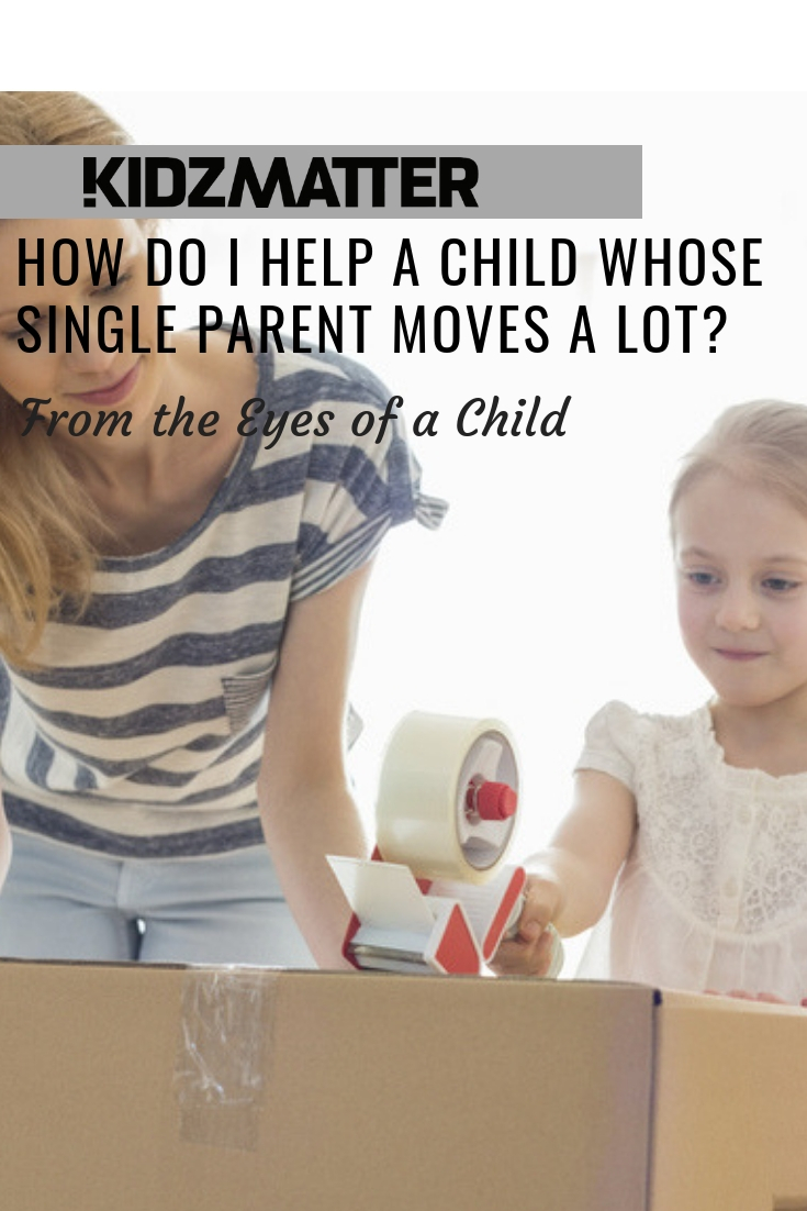 How Do I Help A Child Whose Single Parent Moves A Lot_.jpg