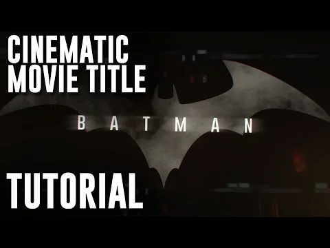 Make a CINEMATIC MOVIE TITLE (AE TUTORIAL)