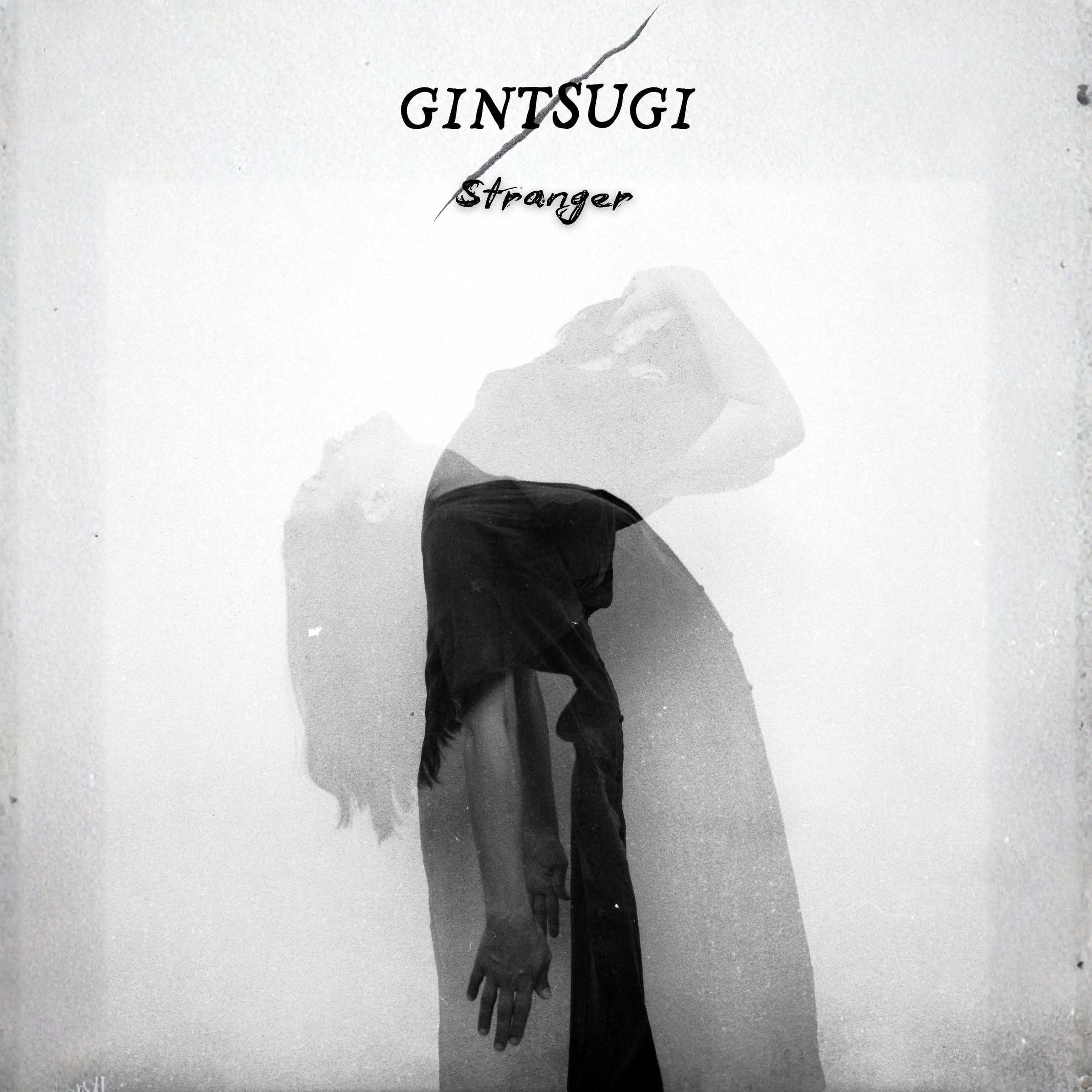 Gintsugi - Stranger.jpg