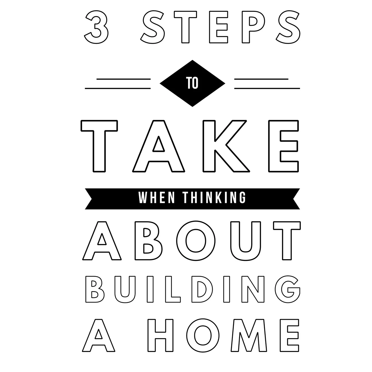 Three Steps to Take When Thinking About Building a Home with the Linda Rea Team