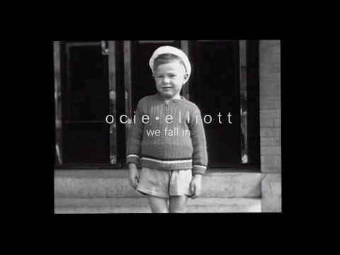 Ocie Elliott - We Fall In (official video)