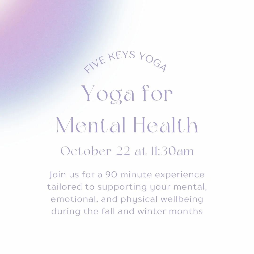 Join  Sara Haynes, RYT, ALMFT and @wellnesswithmolly for another Yoga for Mental Health Workshop next Saturday, Oct. 22nd @fivekeysyoga

During this workshop we'll chat all things relating to seasonal affect changes, how to maintain self-care, and pa