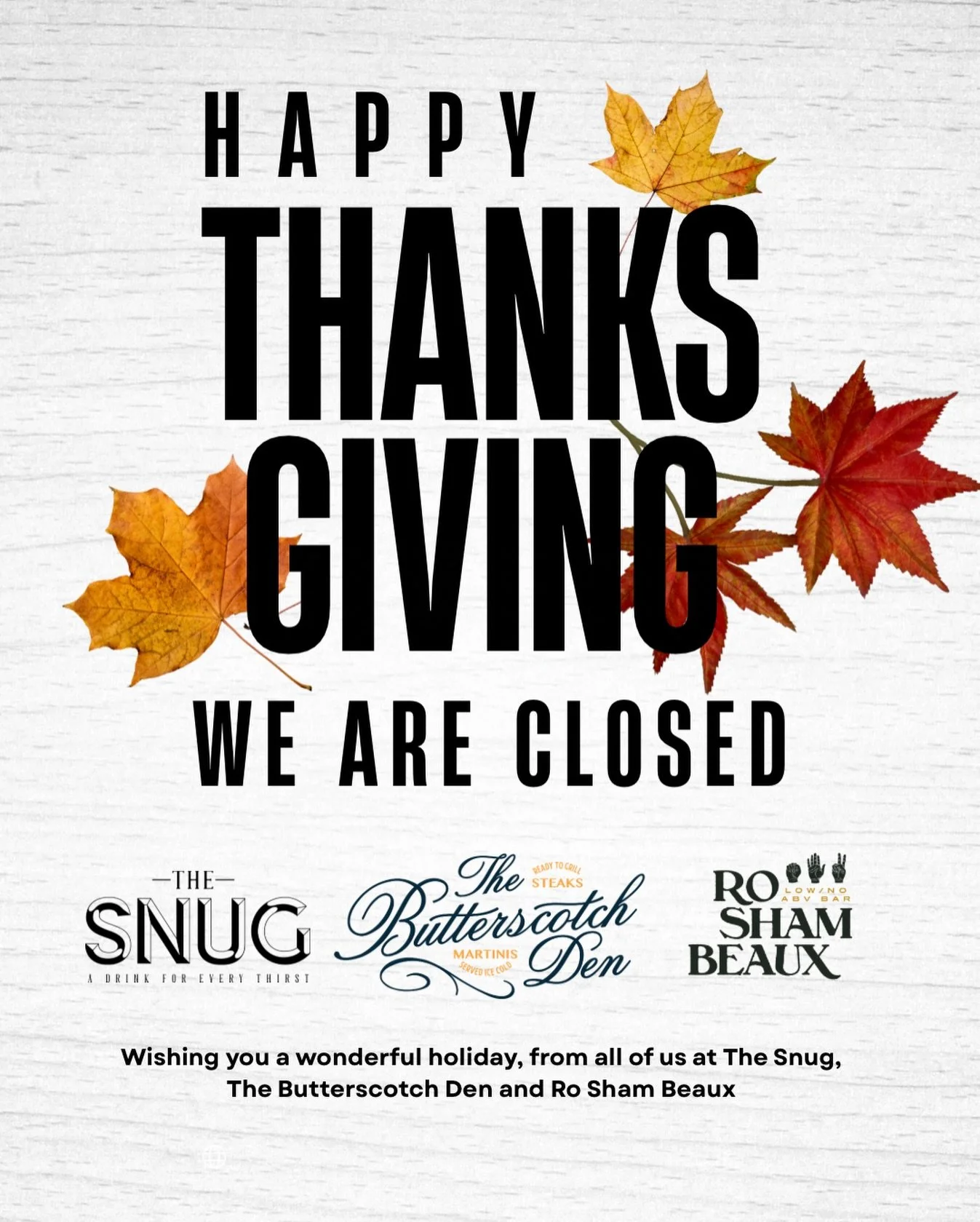 Closed today! Love you Sac have an awesome Thanksgiving!