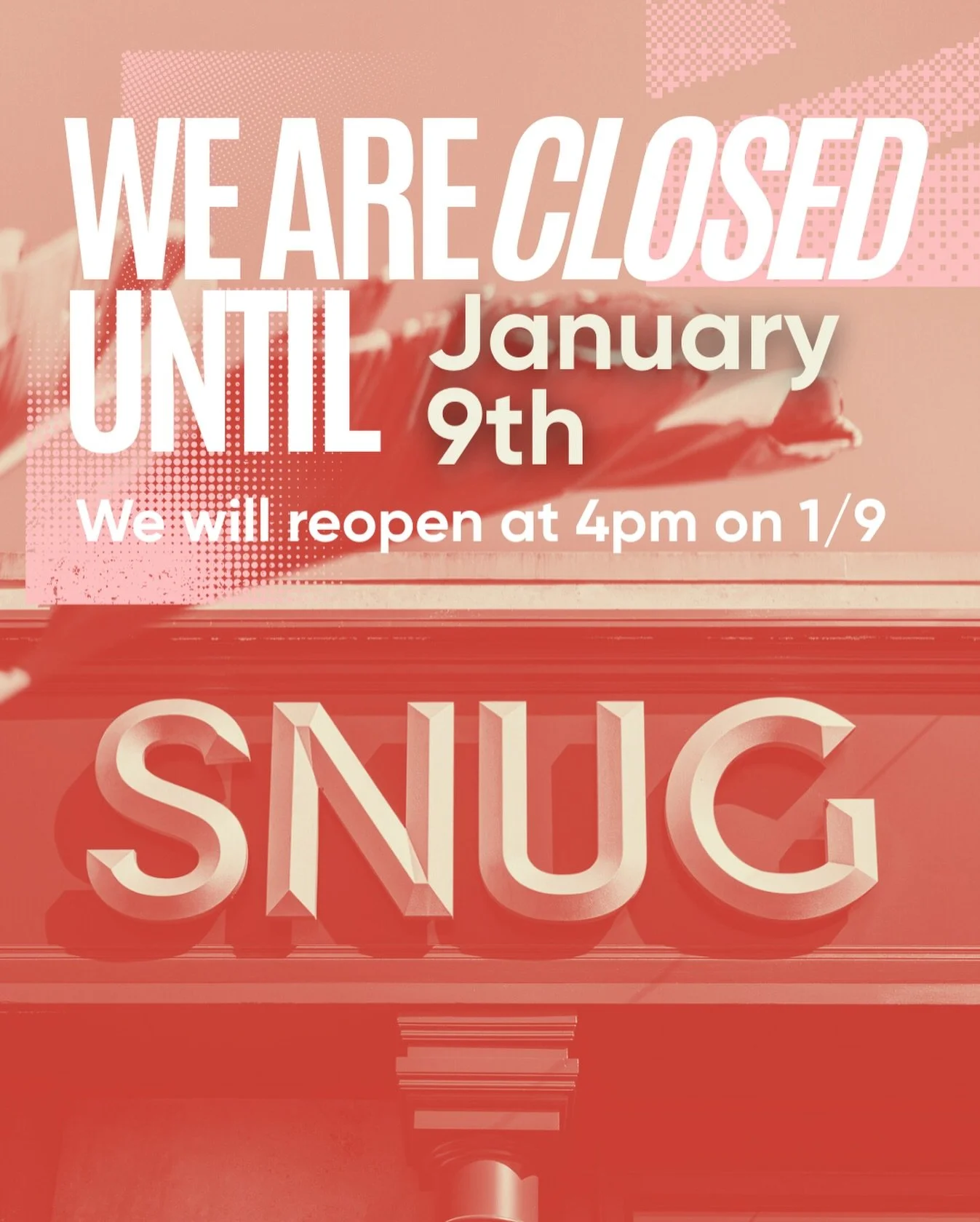 We had to push back our opening one more day 😢 sorry folks! We will now be re opening on Friday 1/9 at 4pm.