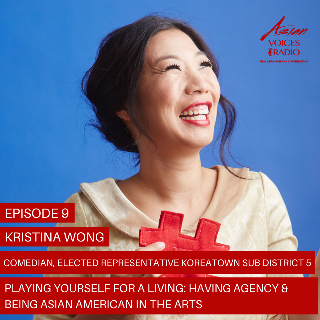 S2E9: Kristina Wong - Playing Yourself For A Living