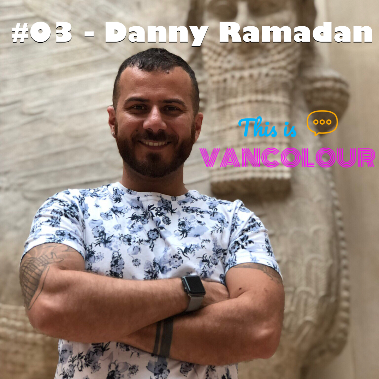 #03 - Danny Ramadan