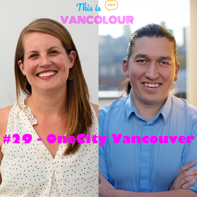 #29 - OneCity Vancouver (Christine Boyle &amp; Khelsilem)