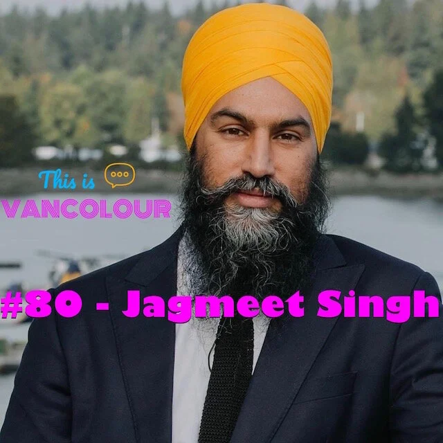 #80 - Jagmeet Singh (NDP)