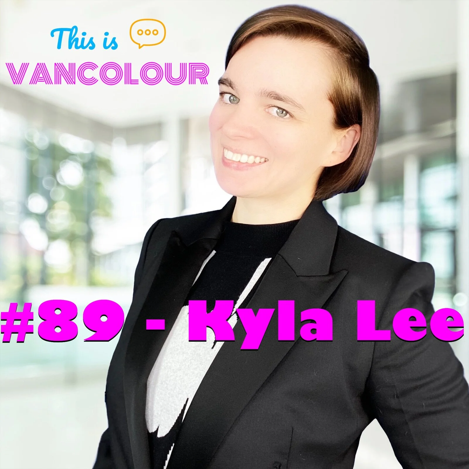 #89 - Kyla Lee (Acumen Law Corporation)