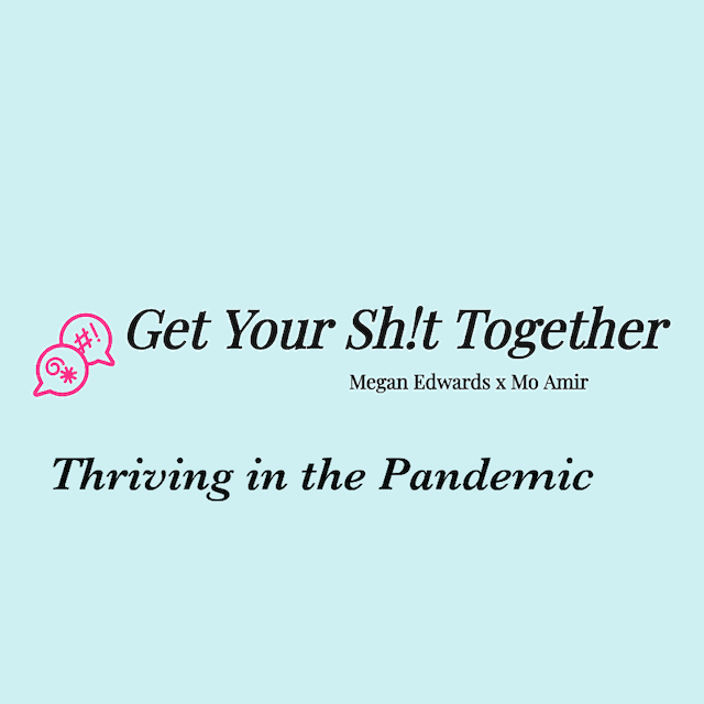 GYST with Megan Edwards (Thriving in the Pandemic)