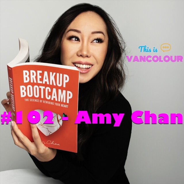 #102 - Amy Chan (Renew Breakup Bootcamp)