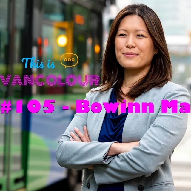 #105 - Bowinn Ma (BC NDP)