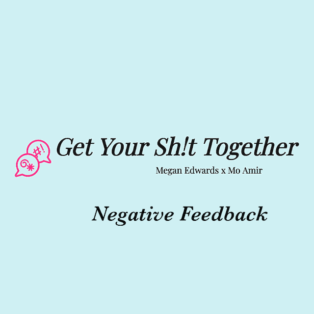 GYST with Megan Edwards (Negative Feedback)