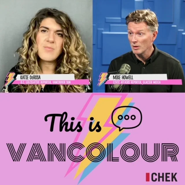 #156 - Katie DeRosa (Vancouver Sun) &amp; Mike Howell (Vancouver is Awesome)