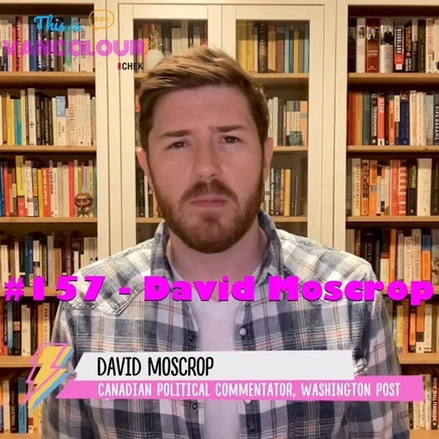 #157 - David Moscrop (Washington Post)
