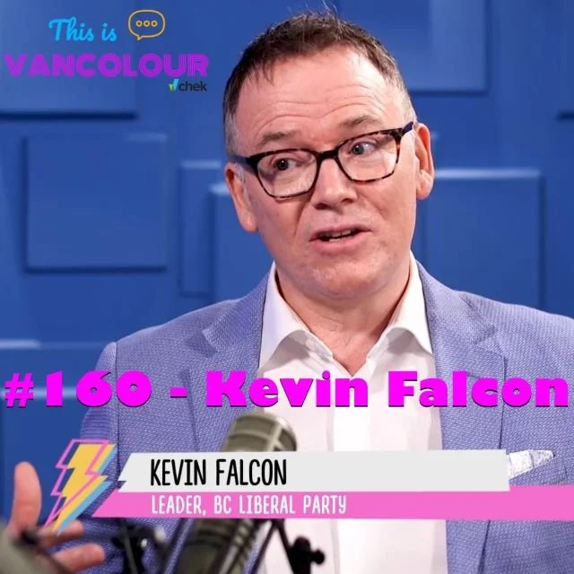 #160 - Kevin Falcon (BC Liberal Party)