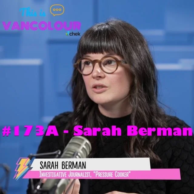 #173A - Sarah Berman (CBC True Crime: "Pressure Cooker")
