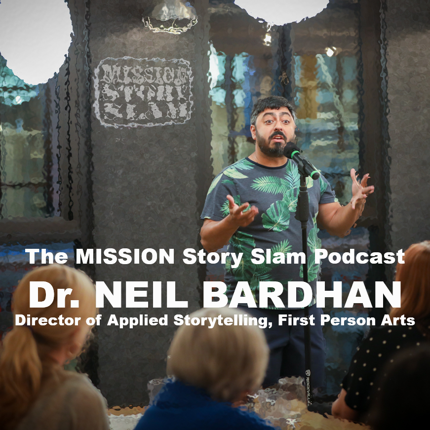 MISSION Story Slam Podcast - Dr. Neil Bardhan episode artwork