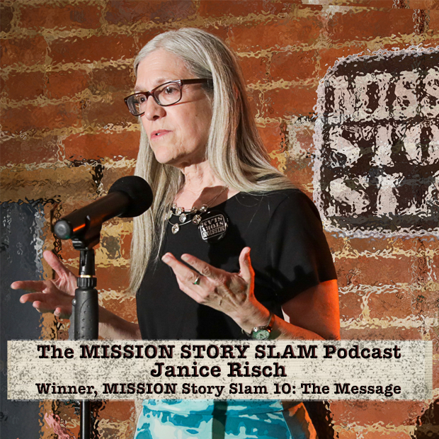 MISSION Story Slam Podcast - Janis Risch Winner MISSION Story Slam 10: The Message episode artwork