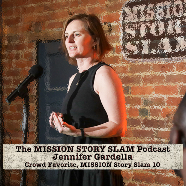 MISSION Story Slam Podcast - Dr. Jennifer Gardella, Crowd Favorite, MISSION Story Slam 10: The Message episode artwork