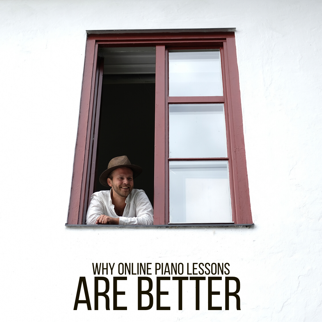 Why online piano lessons are better