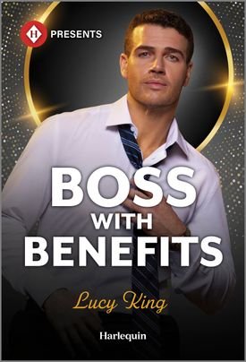 Boss with Benefits by Lucy King