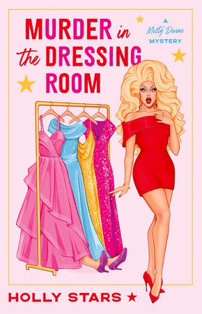 Murder in the Dressing Room by Holly Stars