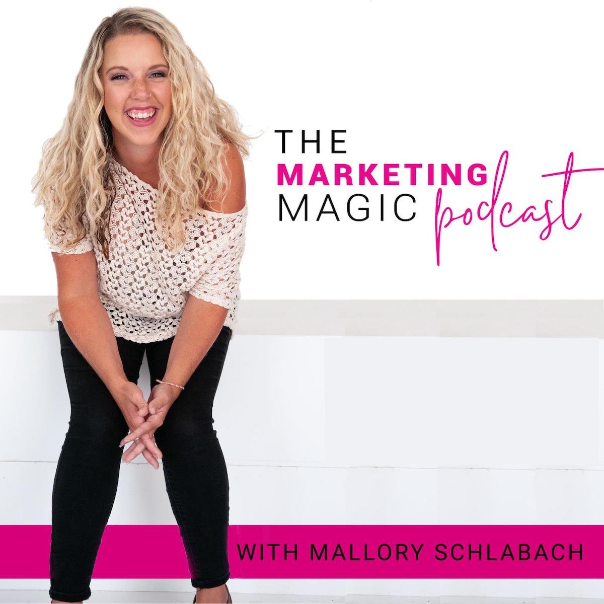 Marketing Magic with Mallory Schlabach