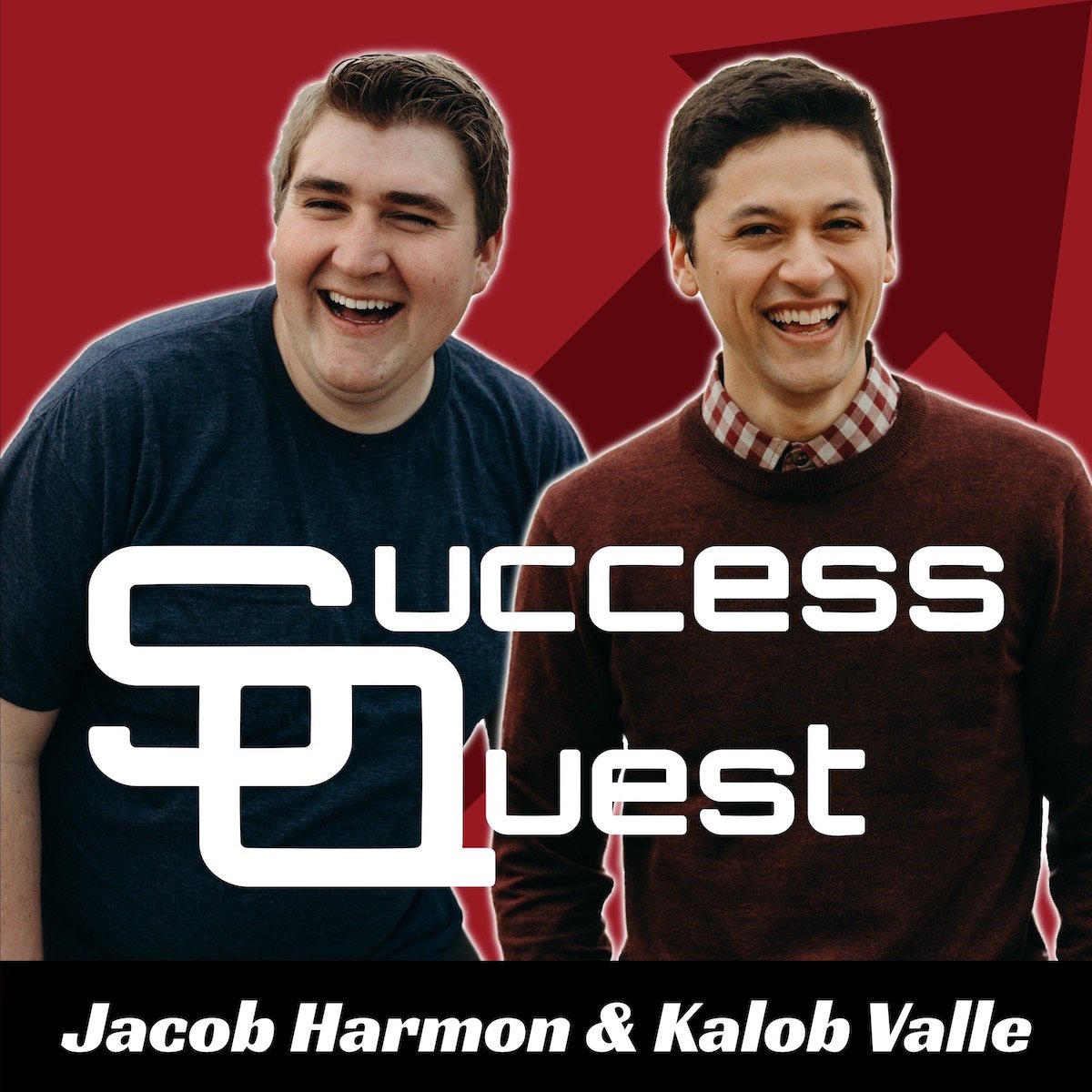 Success Quest with Jacob Harmon and Kalob Valle