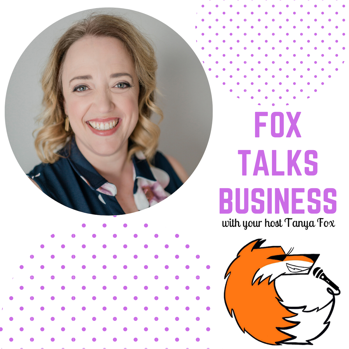 Fox Talks Business podcast with Tanya Fox