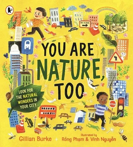 You Are Nature, Too — Gillian Burke