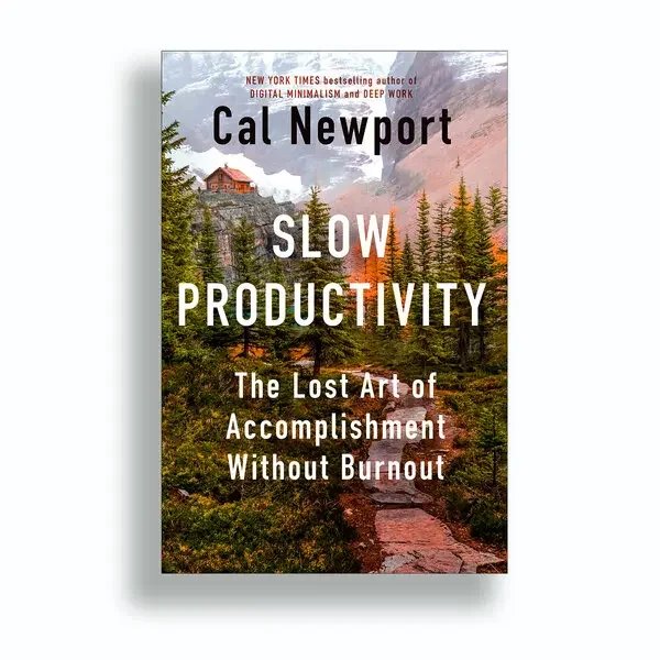 Slow Productivity — Cal Newport
