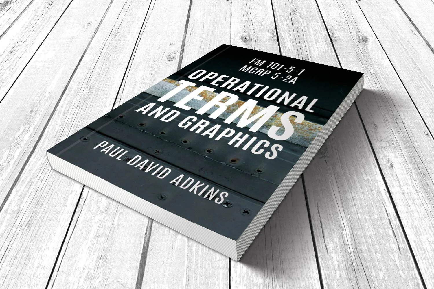FM 101-5-1 MCRP 5-2A: Operational Terms And Graphics