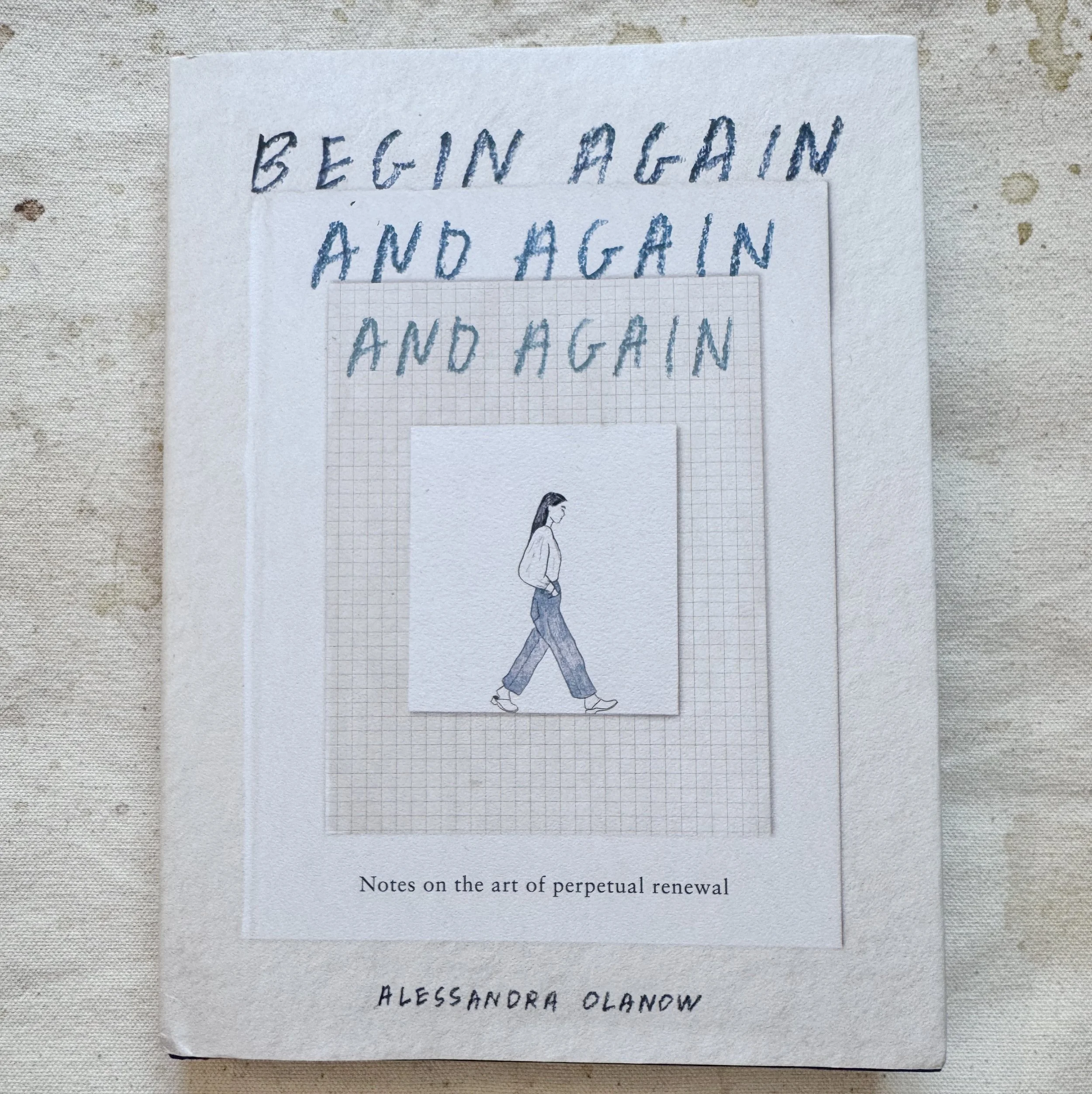 Begin Again, and Again, and Again. Artist Talk with Alessandra Olanow
