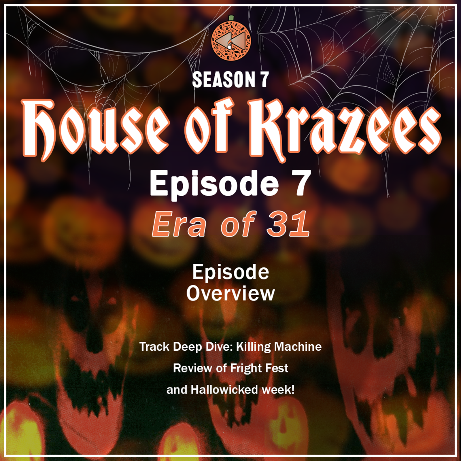 Season 7, Episode 7:  "31" Era 