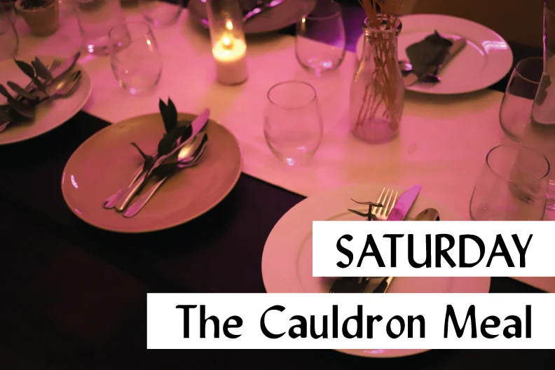 The Cauldron Meal (6-10pm)