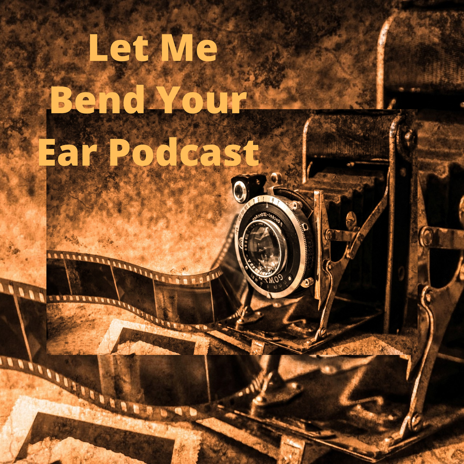 Let Me Bend Your Ear Podcast