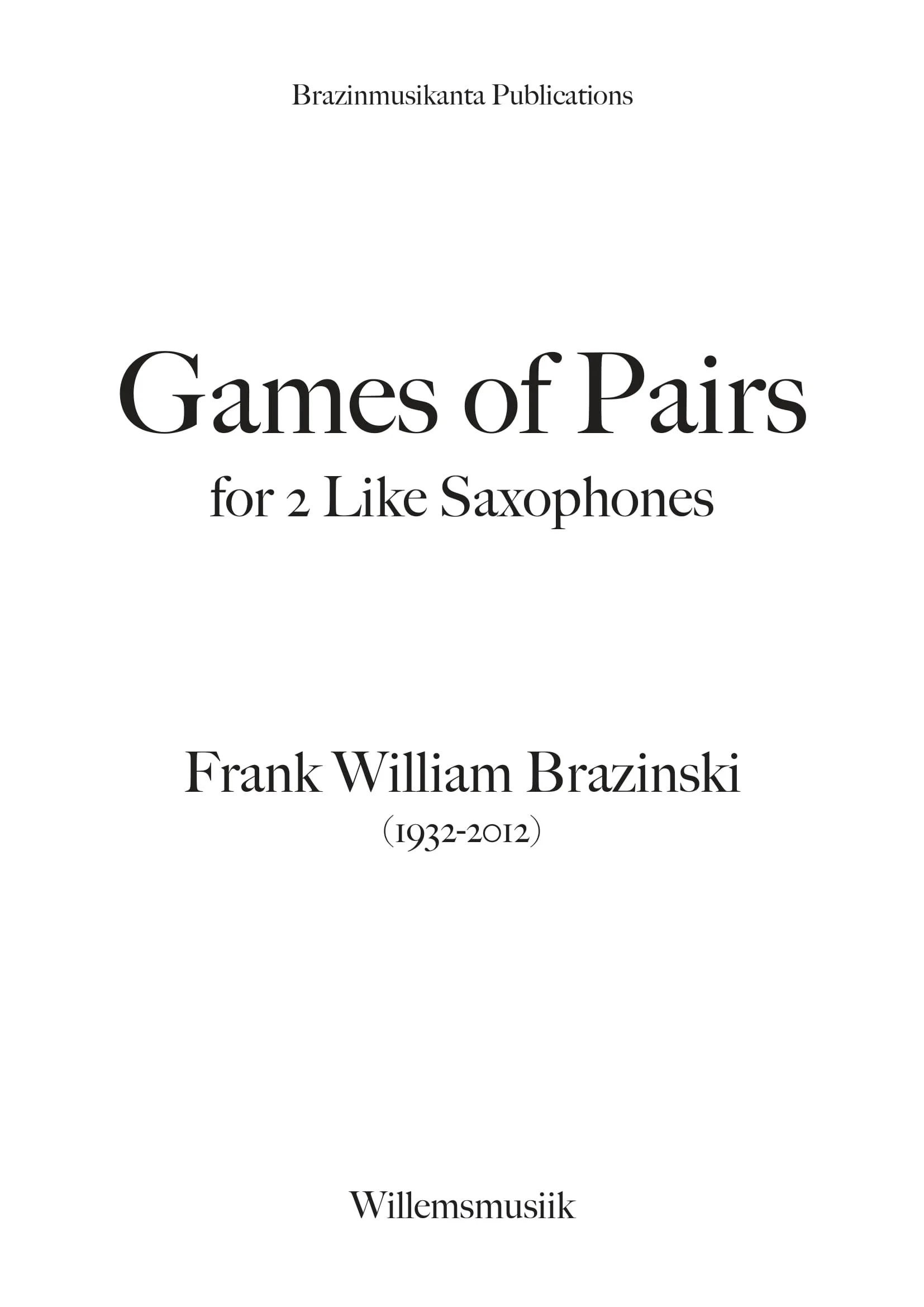 BRAZINSKI - GAMES OF PAIRS - SAXES - TITLE-1.jpg