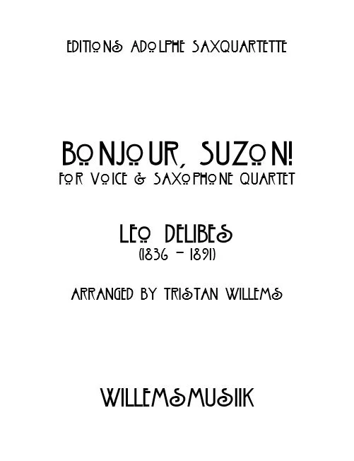 Delibes/Willems - Bonjour, Suzon!