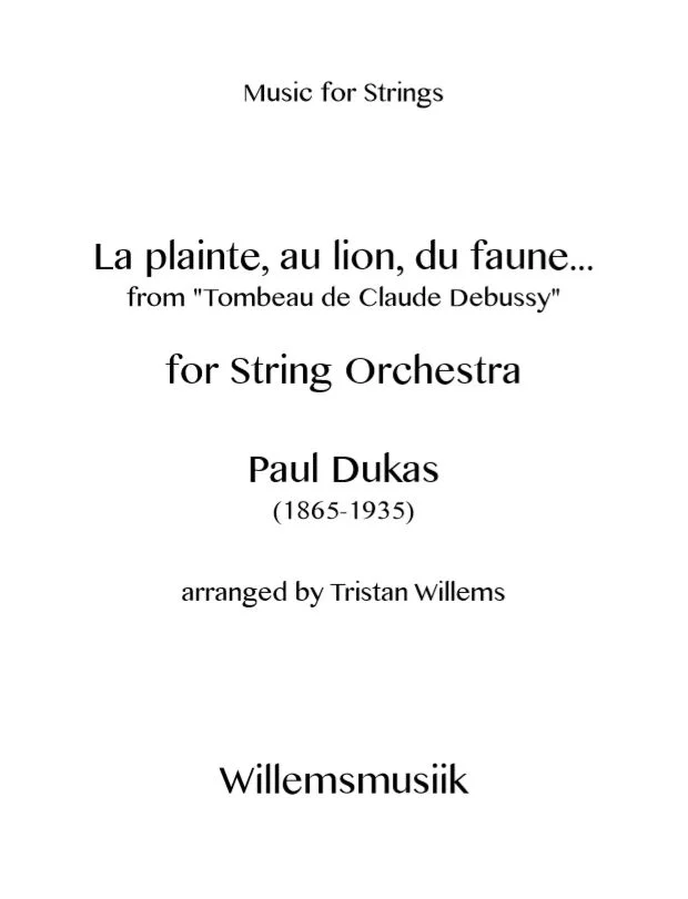 Fauré/Willems - La plainte, au lion, du faune… for String Orchestra