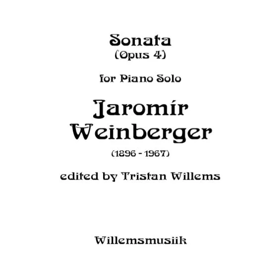 Jaromir Weinberger - Sonata for Piano