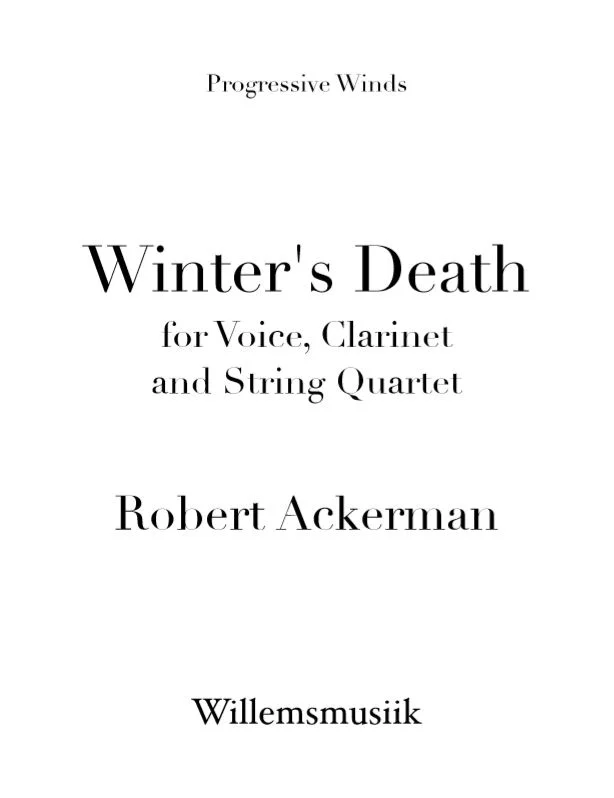 Ackerman - Winter's Death for Soprano, Clarinet and String Quartet
