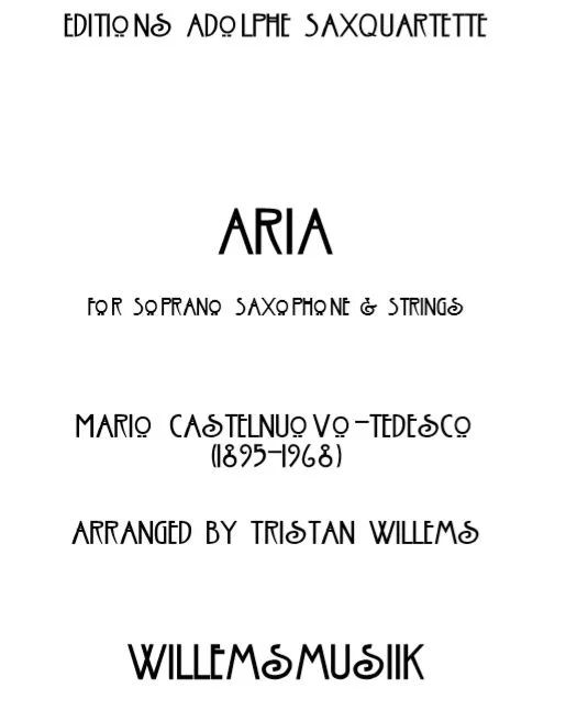 Castenuovo-Tedesco/Willems - Aria (Soprano Sax and Strings)