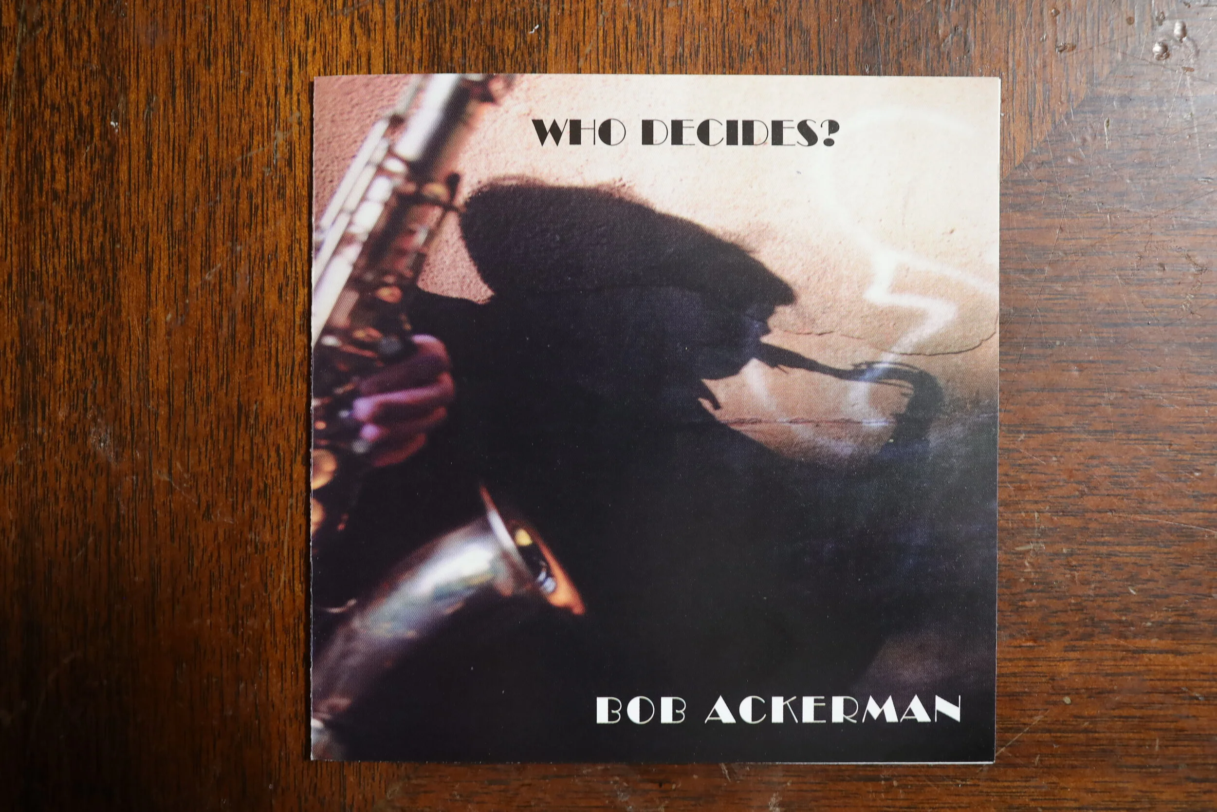 Bob Ackerman - Who Decides?