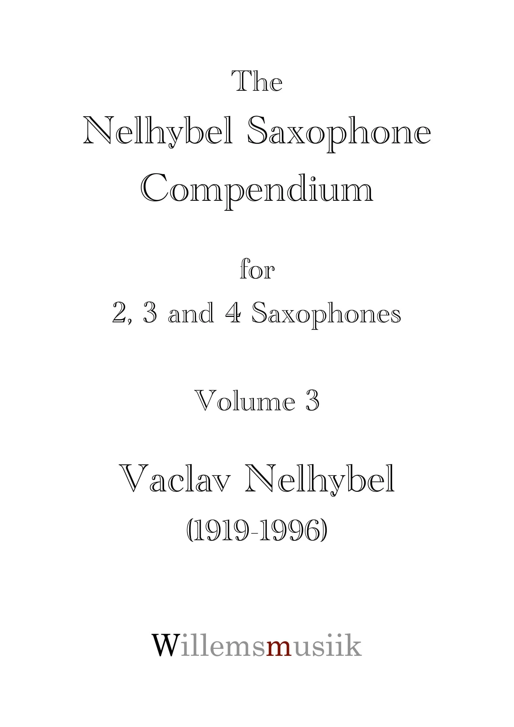 Vaclav Nelhybel	- Nelhybel Saxophone Compendium - Volume 03