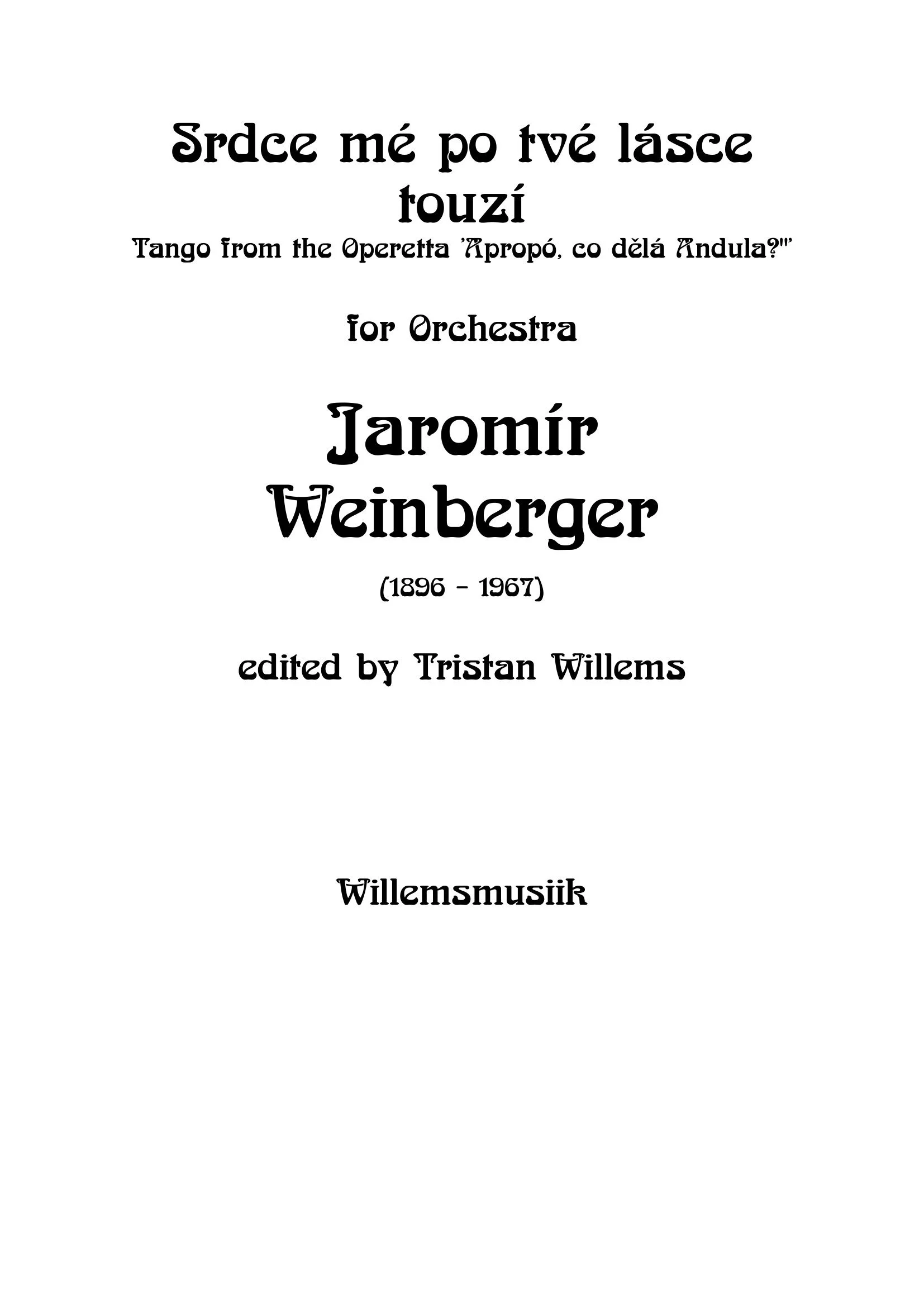 Jaromír Weinberger - Srdce mé po tvé lásce touzí