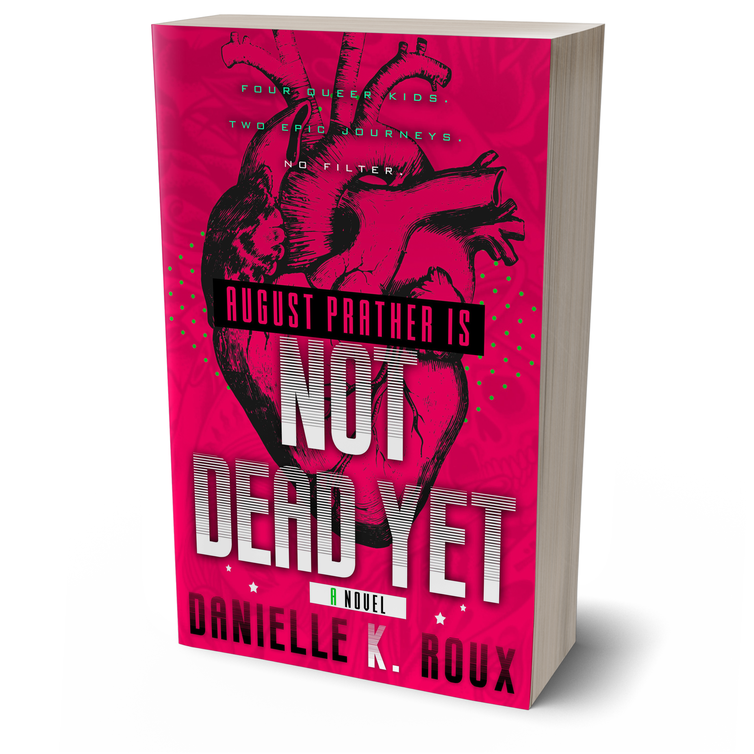 "August Prather is Not Dead Yet," by Danielle K. Roux