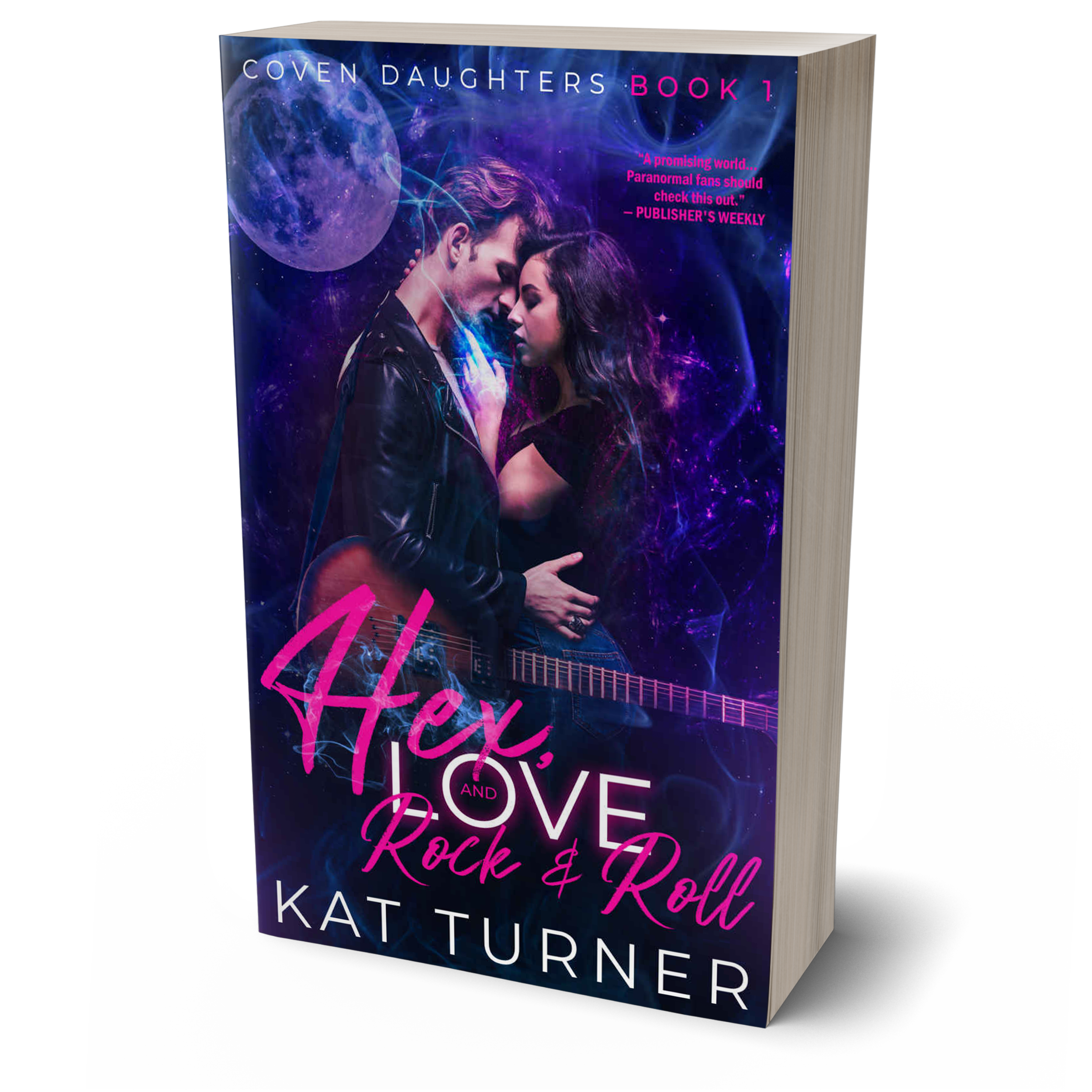 "Hex, Love, and Rock &amp; Roll," by Kat Turner